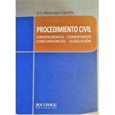 PROCEDIMIENTO CIVIL JURISPRUDENCIA – COMENTARIOS CONCORDANCIAS – LEGISLACIÓN